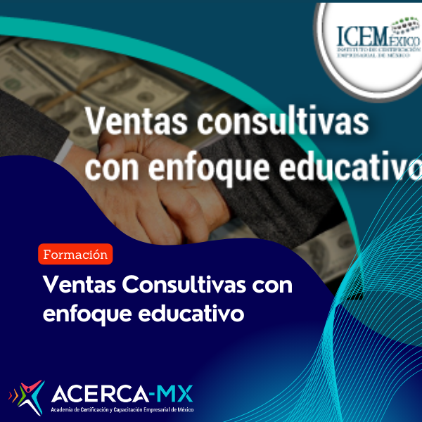 Ventas consultivas con enfoque educativo